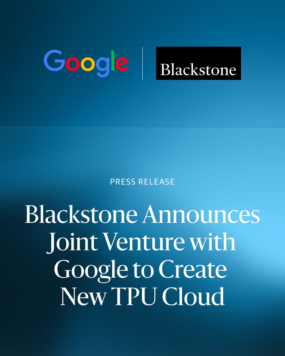 Google and Blackstone Just Created a $25B AI Infrastructure Company